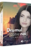 Drumul catre noi - Ana Maria Ducuta