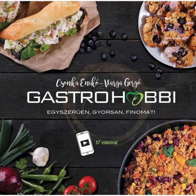 GastroHobbi - Egyszerűen, gyorsan, finomat! - Csonka Enikő foto