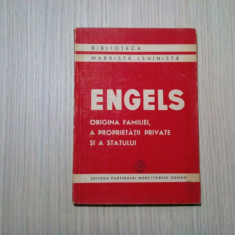 ORIGINA FAMILIEI, A PROPIETATII PRIVATE SI A STATULUI - F. Engels - P.M.R. 1950