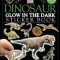 Glow in the Dark: Dinosaur