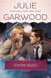 Vorbe dulci - Julie Garwood - Carte Beletristica