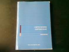 CRITICI ROMANI CONTEMPORANI - IULIAN BOLDEA, CU DEDICATIA AUTORULUI foto
