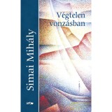 V&eacute;gtelen vonz&aacute;sban - Simai Mih&aacute;ly