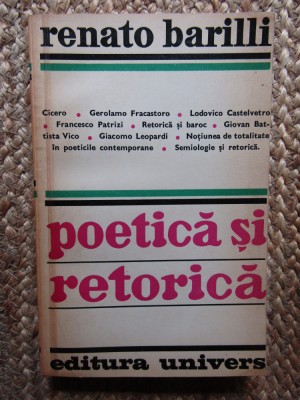 POETICA SI RETORICA-RENATO BARILLI foto
