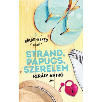 Strand, papucs, szerelem - Kir&amp;aacute;ly Anik&amp;oacute; foto