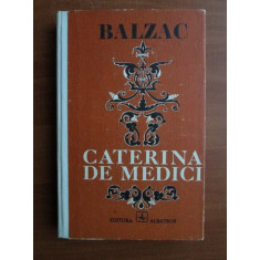 Balzac - Caterina de Medici (1975, editie cartonata)