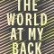 The World at My Back