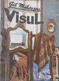 VISUL. Nuvele - Gib Mihăescu - Editura Porus 1990 - Roman Rom&acirc;nesc, Beletristica