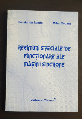 Regimuri speciale de funcționare ale mașinii sincrone - Constantin Apetrei foto