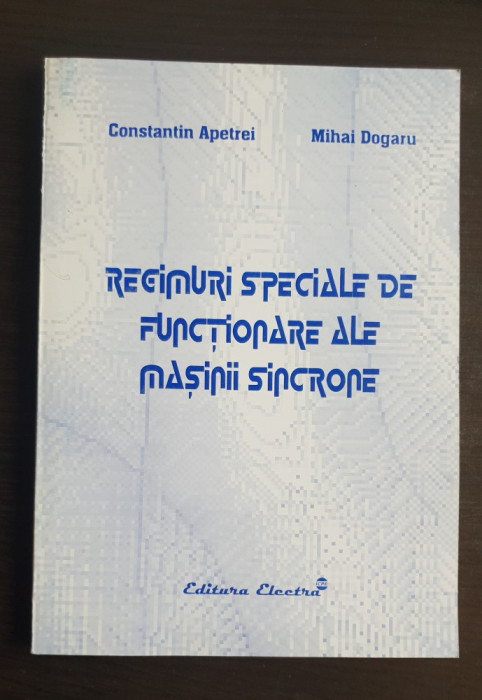 Regimuri speciale de funcționare ale mașinii sincrone - Constantin Apetrei