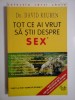 TOT CE AI VRUT SA STII DESPRE SEX - DR. DAVID REUBEN
