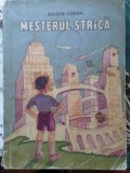 Mesterul Strica de Marin Iorda, Editura Ion Creanga 1987, Carte Povesti copii, Coperta Necartonata