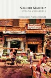 Strada Zaharului - Naghib Mahfuz - Roman, Beletristica