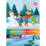Exploratori in clasa pregatitoare. Caiet transdisciplinar 2 - Adina Achim, Emanuela Patrichi