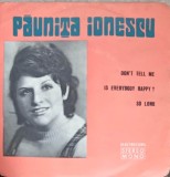 Disc vinil, LP. Don&#039;t Tell Me. Is Everybody Happy? So Long-PAUNITA IONESCU-242282, Electrecord