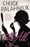 Tell-All | Chuck Palahniuk, Vintage Publishing