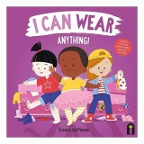 I Can Wear Anything!