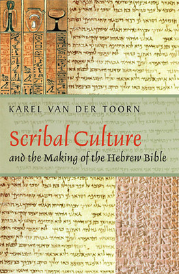 Scribal Culture and the Making of the Hebrew Bible foto