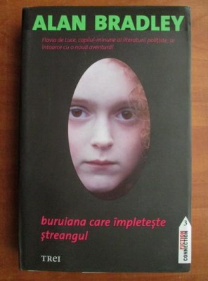 Alan Bradley - Buruiana care impleteste streangul foto