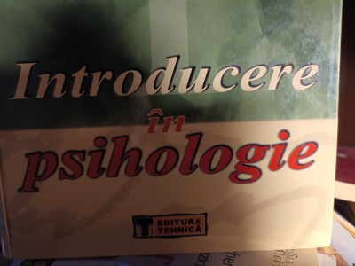 INTRODUCERE IN PSIHOLOGIE - ATKINSON, SMITH, BEM, EDITIA XI, 2002, 1099 pag foto