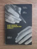 Fulvia Turcu, Lidia Sfirlea - Cum scriem, cum pronuntam corect