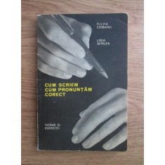 Fulvia Turcu, Lidia Sfirlea - Cum scriem, cum pronuntam corect