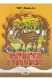 Poncso a vadmalac - Toth Kalman