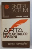 ARTA PROZATORILOR ROMANI de TUDOR VIANU , 1977