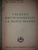 A. POPOVICI - M. A. IONESCU - CALAUZA EXCURSIONISTULUI LA MAREA NEAGRA {1937}