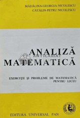 Analiza matematica, exercitii si probleme de matematica pentru liceu - 2006 - Madalina Georgia Nicolescu (AC166)