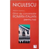 GHID DE CONVERSATIE ROMAN-ENGLEZ PENTRU TOTI-ADRIANA LAZARESCU-240178