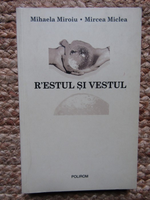 Mihaela Miroiu - Restul si Vestul
