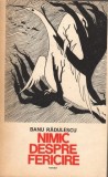 Nimic despre fericire Banu Radulescu