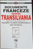 DOCUMENTE FRANCEZE DESPRE TRANSILVANIA-VALERIU FLORIN DOBRINESCU, ION PATROIU