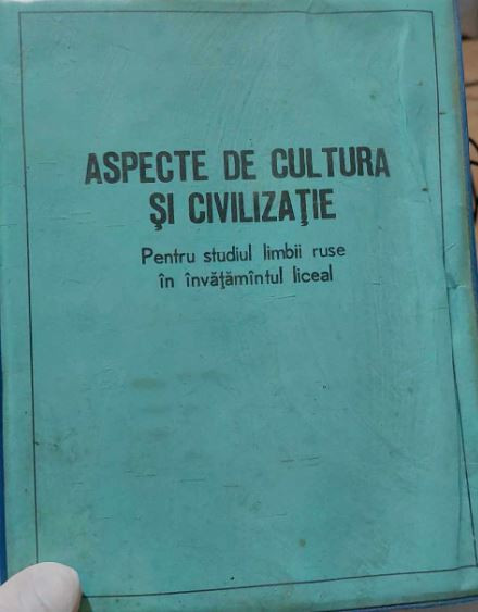 Aspecte de cultură și de civilizație pentru studiul limbii ruse pentru liceu