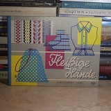 FLEIBIGE HANDE / MAINI HARNICE : CARTE ARTIZANAT_LUCRUL CU ACUL , RDG , 1963 *