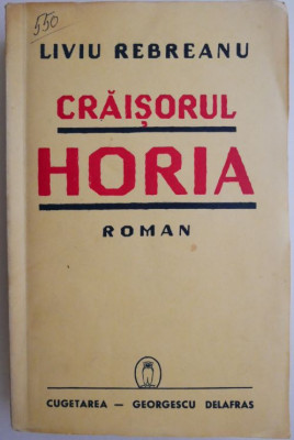 Craisorul Horia &amp;ndash; Liviu Rebreanu foto