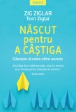 Născut pentru a c&acirc;știga