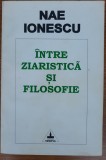 &Icirc;ntre ziaristică și filosofie - texte publicate &icirc;n ziarul Cuv&acirc;ntul, Nae Ionescu