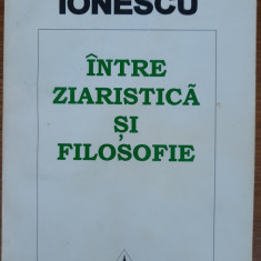 Între ziaristică și filosofie - texte publicate în ziarul Cuvântul, Nae Ionescu