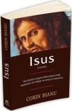 Cumpara ieftin Isus. Noi lumini asupra dimensiunii Sale mesianice in relatia cu omul si omenirea/Corin Bianu, Herald