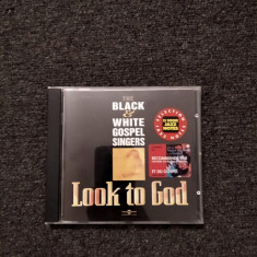 CD THE BLACK & WHITE GOSPEL SINGERS - LOOK TO GOD