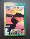 ARENELE STRANII ALE TERREI - HARTWIG HAUSDORF