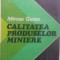 CALITATEA PRODUSELOR MINIERE-MIRCEA GURAN-231188