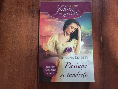 Pasiune si tandrete de Johanna Lindsey foto