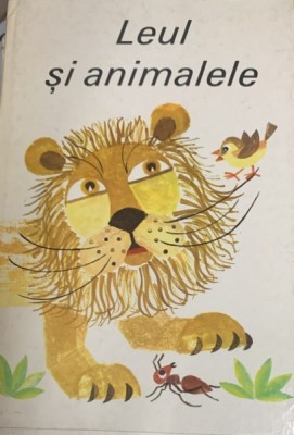 Leul si animalele - carte de aplicatii practice in imagini foto