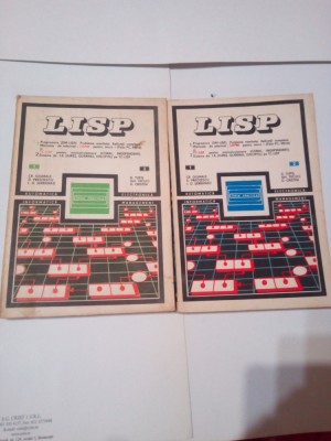 LISP - PROGRAMARE , PROBLEME , APLICATII ~ COLECTIV ( vol.1+ vol.2 ) foto