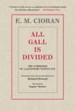 All Gall Is Divided: The Aphorisms of a Legendary Iconoclast