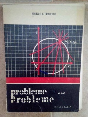 Nicolae C. Negoescu - Probleme cu probleme (Editia: 1975) foto