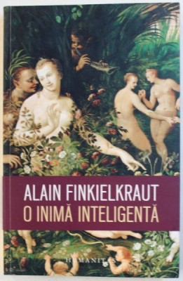 O INIMA INTELIGENTA de ALAIN FINKIELKRAUT , 2017 foto